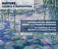 NATURE, SOURCE D’INSPIRATION - ANTHOLOGIE DES MUSIQUES DÉDIÉES À LA PENSÉE ÉCOLOGIQUE 1941-1962: CHARLES TRENET • STAN GETZ • DORIVAL CAYMMI • CLAUDE DEBUSSY