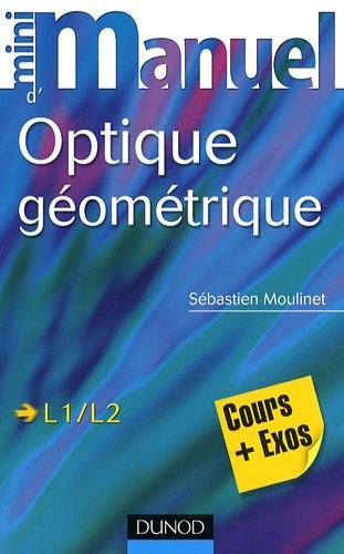 Mini manuel d'optique géométrique : Cours + Exercices