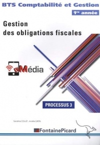 Gestion des obligations fiscales BTS Comptabilité et Gestion 1re année : Processus 3