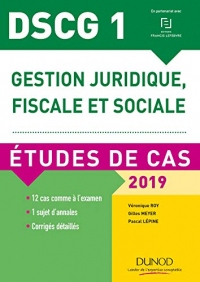 DSCG 1 - Gestion juridique, fiscale et sociale - 2019 : Etudes de cas (Expert Sup)