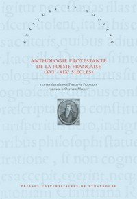 Anthologie protestante de la poésie française (XVIe-XIXe siècles)