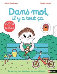 Dans moi il y a tout ça ! Pop-up des émotions - Max et Lapin - Dès 4 ans