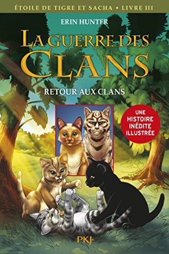 La guerre des Clans version illustrée cycle III - tome 03 : Retour aux clans (3)