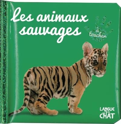 Bébé touche-à-tout - Les animaux sauvages T8C