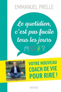 Le quotidien, c'est pas facile tous les jours...- Douze drôl