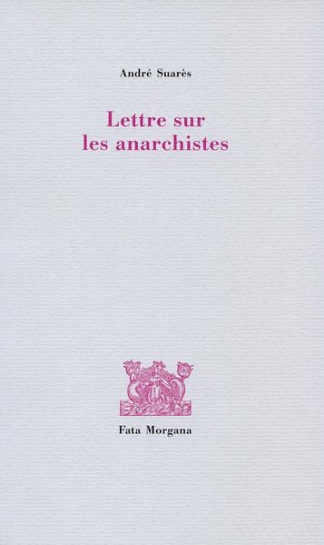 Lettre aux anarchistes