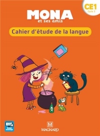 Mona et ses amis CE1 : Cahier d'étude de la langue