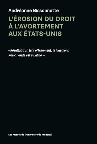 L'érosion du droit à l'avortement aux États-Unis