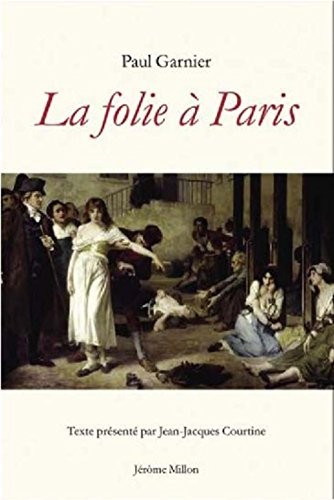 La folie à Paris : Etude statistique, clinique et médico-légale