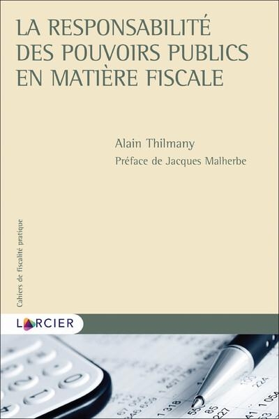 La responsabilité de l'Etat en matière fiscale