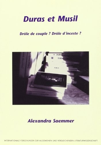 Duas Et Musil: Drole De Couple? Drole D'Inceste