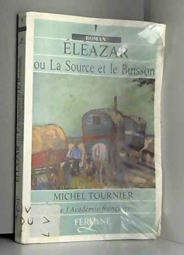 eléazar ou la source et le buisson