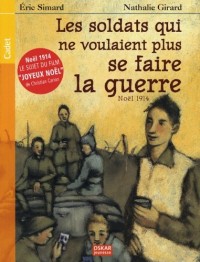 Les soldats qui ne voulaient plus se faire la guerre : Noël 1914