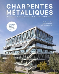 Charpentes métalliques (TGC volume 11): Conception et dimensionnement des halles et bâtiments  - 3e édition