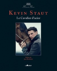 KEVIN STAUT - Le Cavalier d'acier