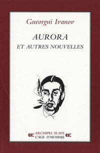 Aurora et autres nouvelles
