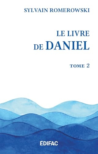 CEB AT 27. Daniel, tome 2, commentaire biblique Commentaire évangélique de la Bible