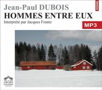 Hommes Entre Eux/1 CDMP3/Texte intégral