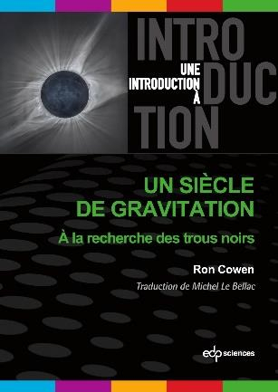 Un siècle de gravitation: De l'éclipse de 1919 à l'image d'un trou noir