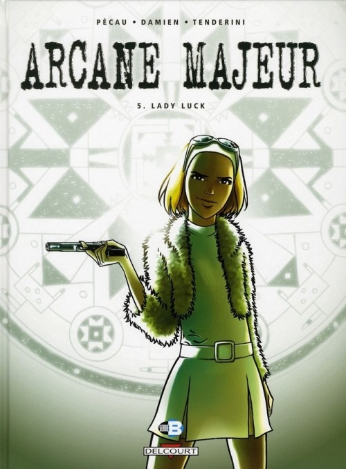 Arcane Majeur, Tome 5 : Lady Luck