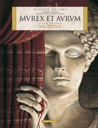 Murena - édition spéciale - tome 1 - MUREX ET AURUM  (Murena 1 en latin)
