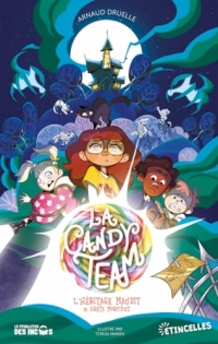 Candy Team, L'Héritage maudit de Greta Morfidus