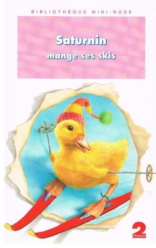 Saturnin mange ses skis [9782012093539]