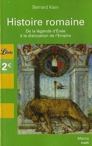 Histoire romaine : De la légende d'Enée à la dislocation de l'Empire