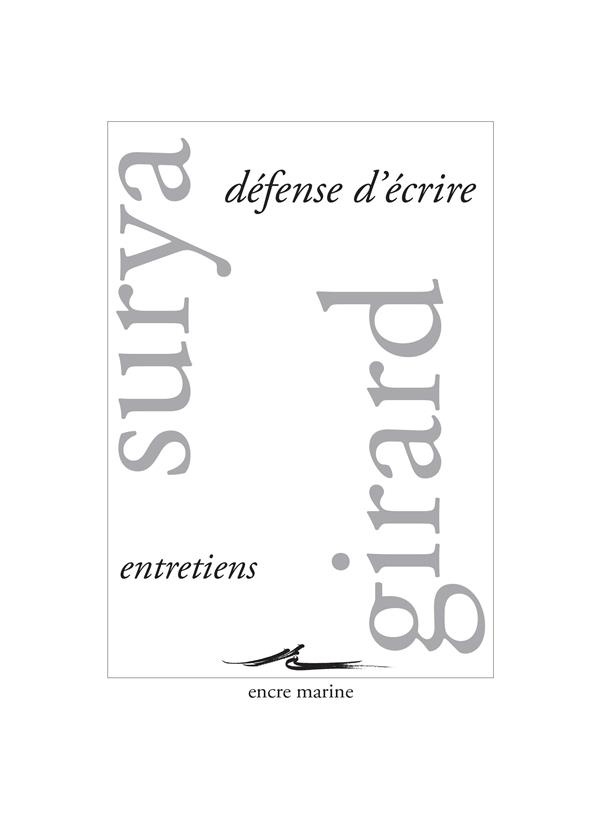 Défense d'écrire: Entretiens