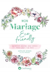 Mon mariage éco-friendly : L'organizer de mariage green