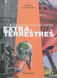 Dictionnaire visuel des mondes extraterrestres