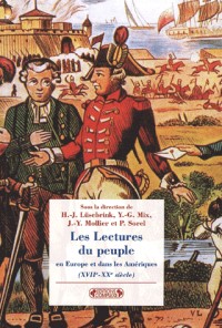 Les lectures du peuple en Europe et dans les Amériques du XVIIe au XXe siècle