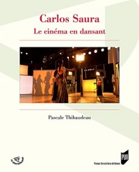 Carlos Saura: Le cinéma en dansant