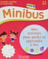 Mes activités pour parler et apprendre à lire GS - Coll Minibus: Pré-lecture Maternelle GS