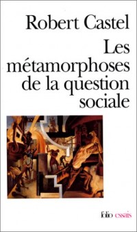 Les métamorphoses de la question sociale