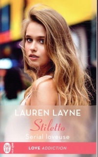 Stiletto, Tome 1 : Serial loveuse