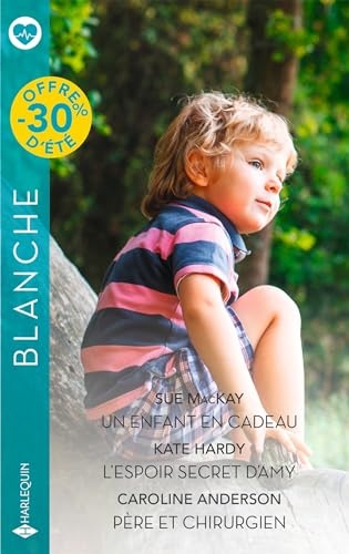 Un enfant en cadeau - L'espoir secret d'Amy - Père et chirurgien