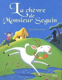 LA CHEVRE DE MONSIEUR SEGUIN (Collection Les p'tits classiques)