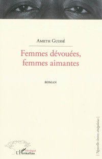Femmes Devouees Femmes Aimantes Roman