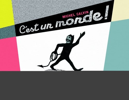 C'est un monde ! : Le diable expliqué aux enfants ou pourquoi papa bricole