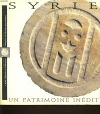 SYRIE UN PATRIMOINE INEDIT