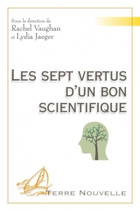 Les sept vertus d’un bon scientifique
