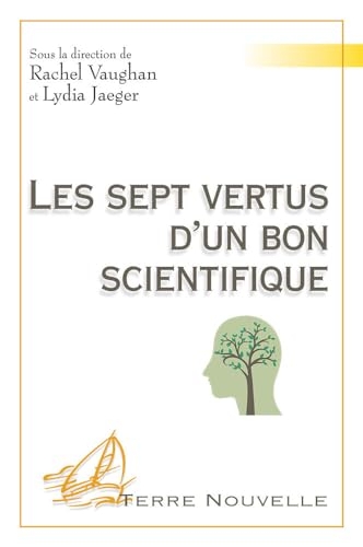 Les sept vertus d’un bon scientifique