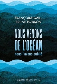 Nous venons de l'océan, nous l'avons oublié !