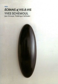 Ecrans & vis-à-vis, Yves Schemoul
