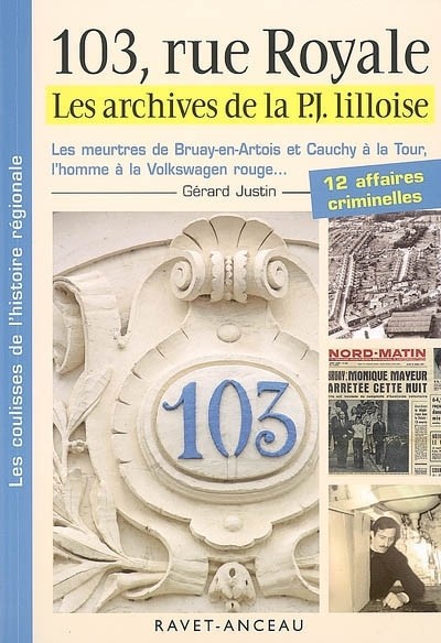 103, rue Royale : Les archives de la PJ lilloise