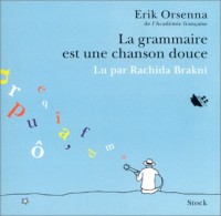 La grammaire est une chanson douce, lu par Rachida Brakni