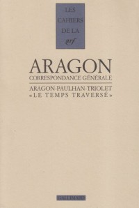 Le Temps traversé : Correspondance 1920-1964