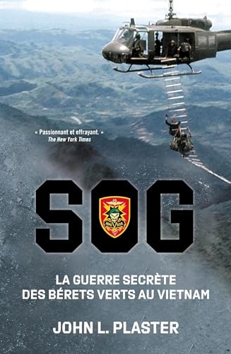 SOG: La guerre secrète des Bérets Verts au Vietnam