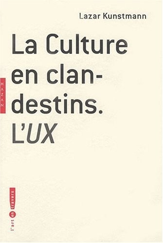 La Culture en clandestins : L'UX